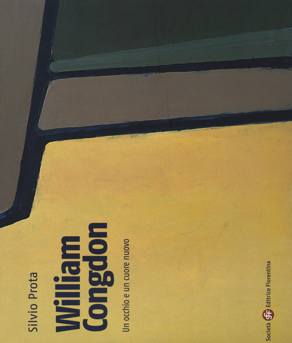 William Congdon. Un occhio e un cuore nuovo