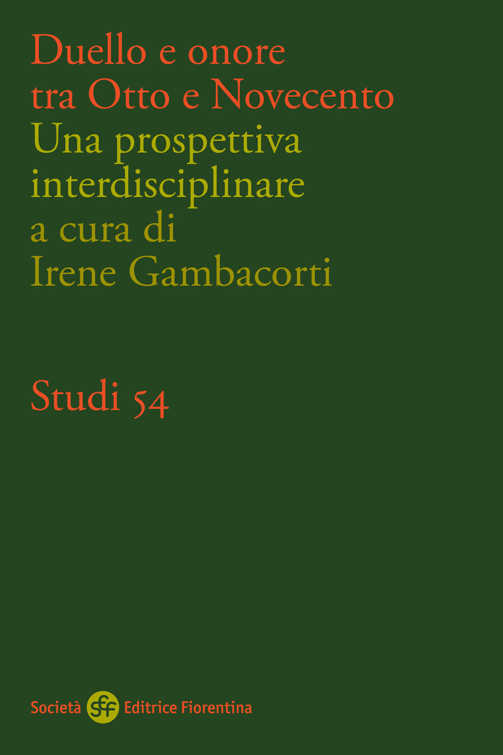 Duello e onore tra Otto e Novecento. Una prospettiva interdisciplinare
