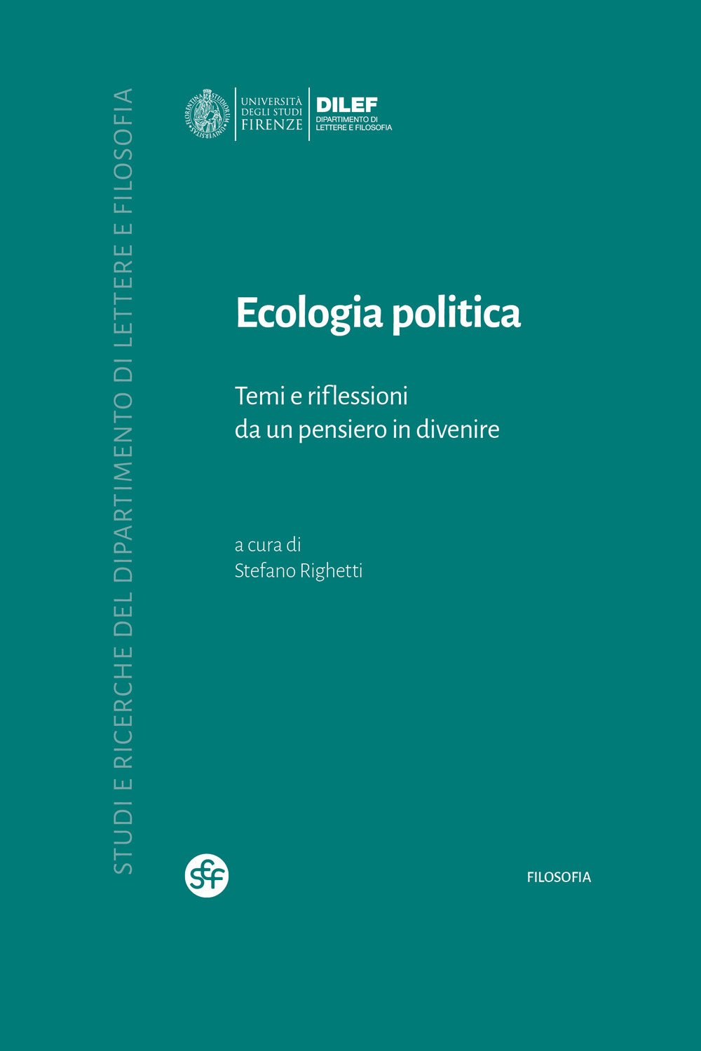 Ecologia politica. Temi e riflessioni da un pensiero in divenire