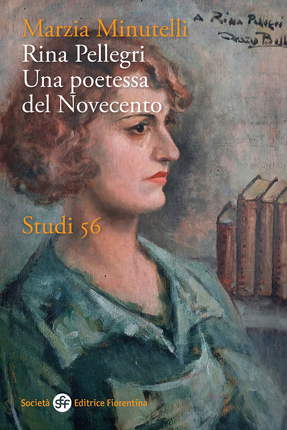 Rina Pellegri. Una poetessa del novecento
