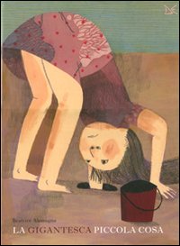 La gigantesca piccola cosa
