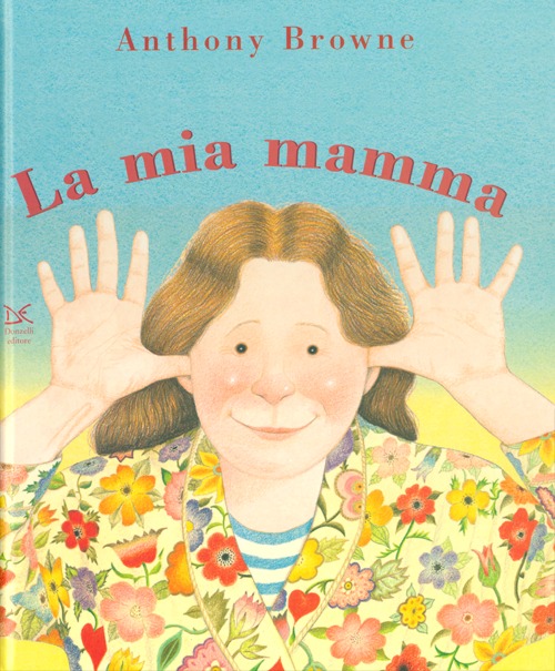 Il mio papà/La mia mamma