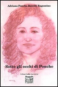 Sotto gli occhi di Ponche