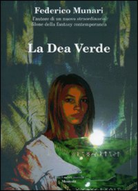 La dea verde