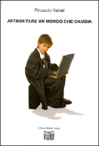Affrontare un mondo che cambia