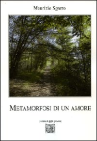 Metamorfosi di un amore