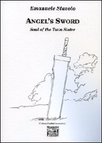 Angel's sword soul of the twin sister. Ediz. italiana