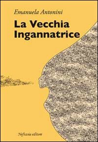 La vecchia ingannatrice
