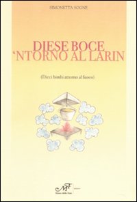 Diese boce 'intorno al larin-Dieci bimbi attorno al fuoco