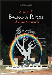 Artisti di Bagno a Ripoli e del suo territorio