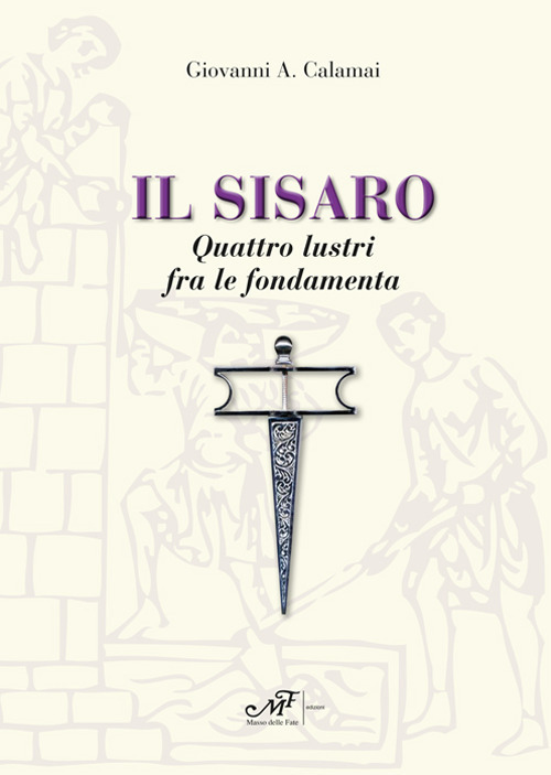 Il Sisaro. Quattro lustri fra le fondamenta