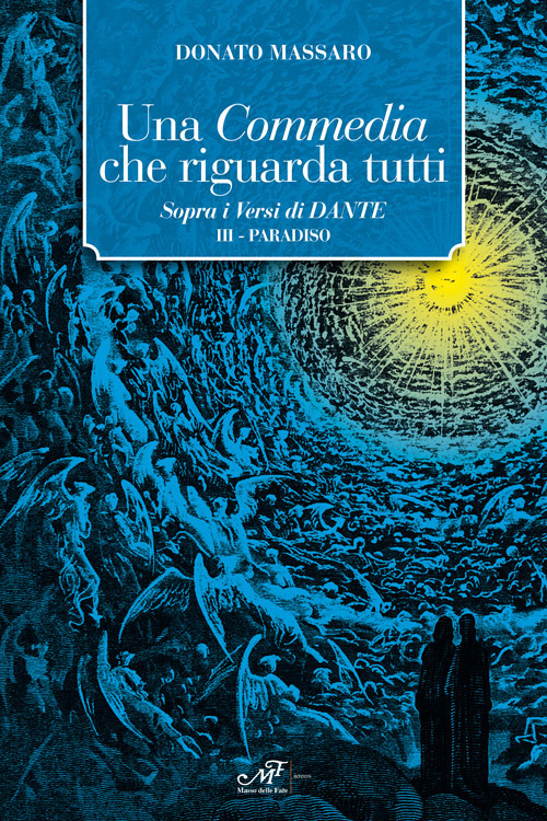 Una Commedia che riguarda tutti. Sopra i versi di Dante. Vol. 3: Paradiso