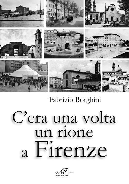 C'era una volta un rione a Firenze
