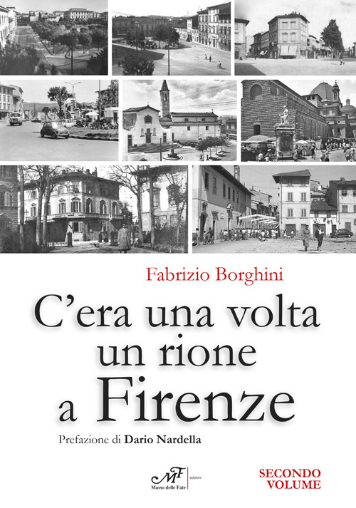 C'era una volta un rione a Firenze. Vol. 2