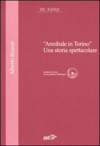 «Annibale in Torino». Una storia spettacolare
