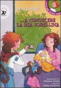 A conoscere la mia sorellina