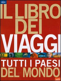 Il libro dei viaggi. Tutti i paesi del mondo