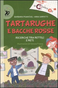 Tartarughe e bacche rosse. Ricerche tra rettili e reti