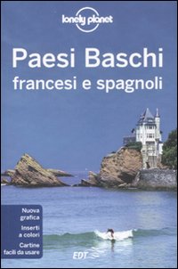 Paesi Baschi francesi e spagnoli. Vol. 1