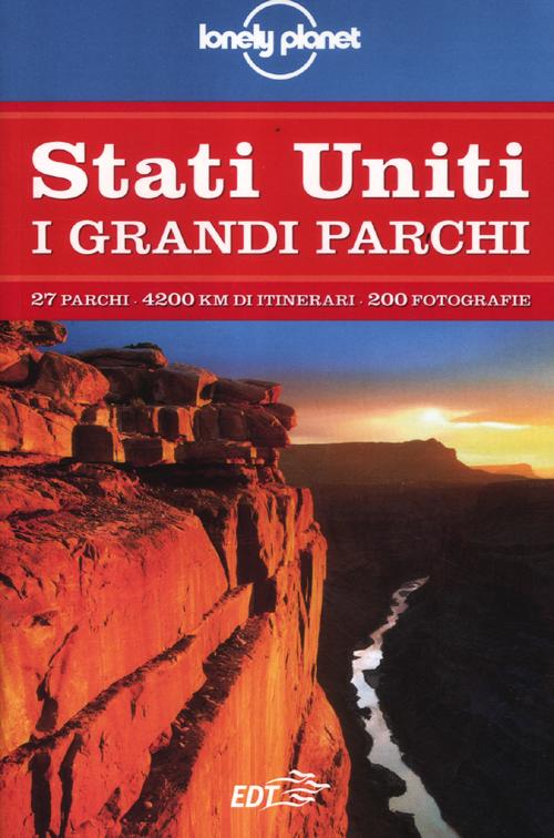 Stati Uniti. I grandi parchi. Vol. 1