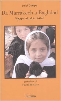 Da Marrakech a Baghdad. Viaggio nel calcio di Allah