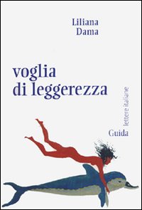 Voglia di leggerezza