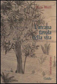 L'arcana favola della vita