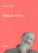 Visti da vicino. Vol. 1