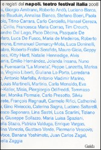 Autori e registi del Napoli Teatro Festival Italia 2008