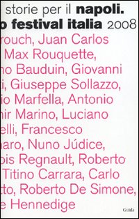 Introduzione a testi e storie per il Napoli. Teatro Festival Italia 2008
