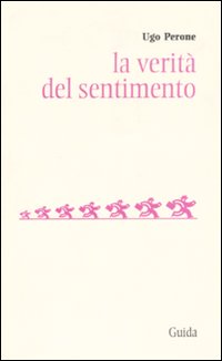 La verità del sentimento