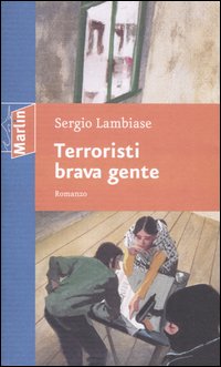 Terroristi brava gente