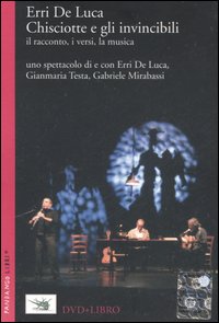 Chisciotte e gli invincibili. Il racconto, i versi, la musica