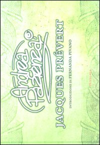 Andrea Pazienza. Jacques Prévert. Catalogo della mostra (San Benedetto del Tronto, 25 luglio-3 settembre 2009)
