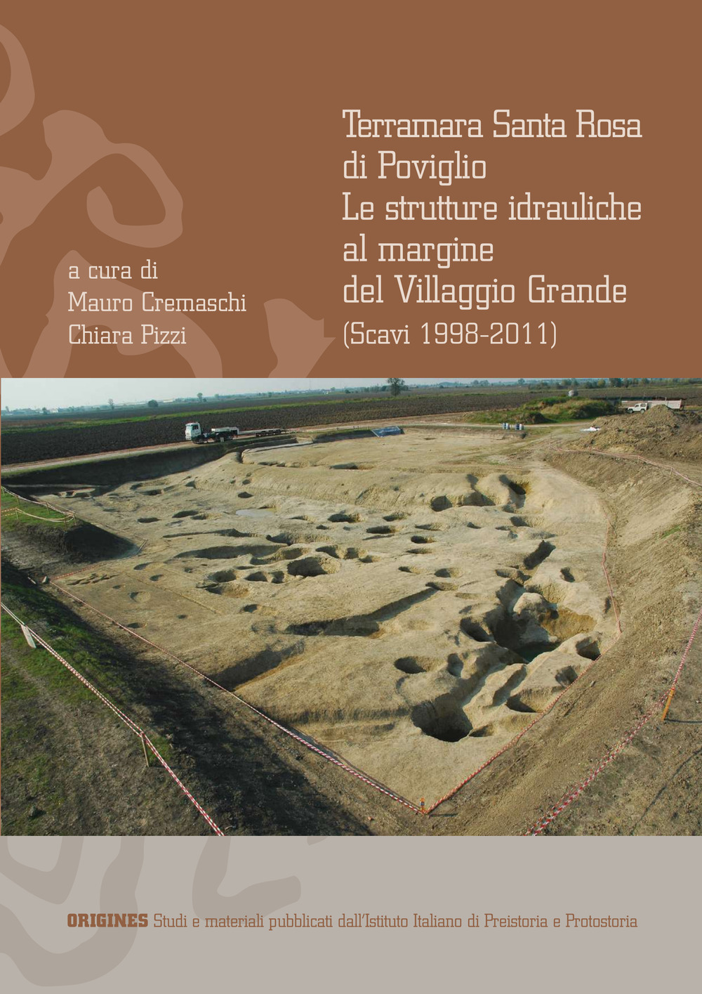 Terramara Santa Rosa di Poviglio. Le strutture idrauliche al margine del Villaggio Grande (Scavi 1998-2011)