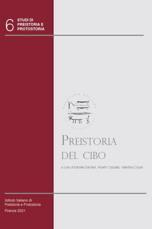Preistoria del cibo. L'alimentazione nella preistoria e nella protostoria