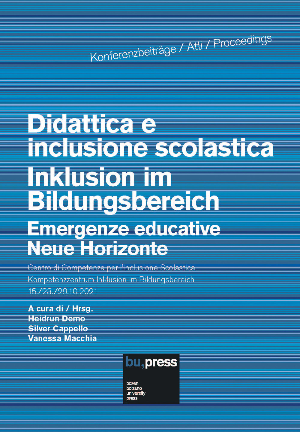 Didattica e inclusione scolastica. Emergenze educative-Inklusion im Bildungsbereich. Neue Horizonte