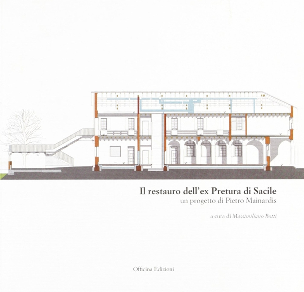 Il restauro dell'ex pretura di Sacile. Un progetto di Pietro Mainardis