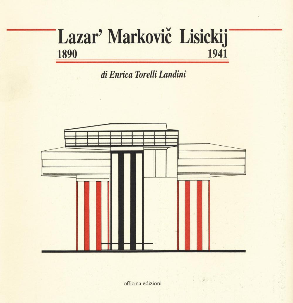 Lazar' Marcovic Lisickij (1890-1941)