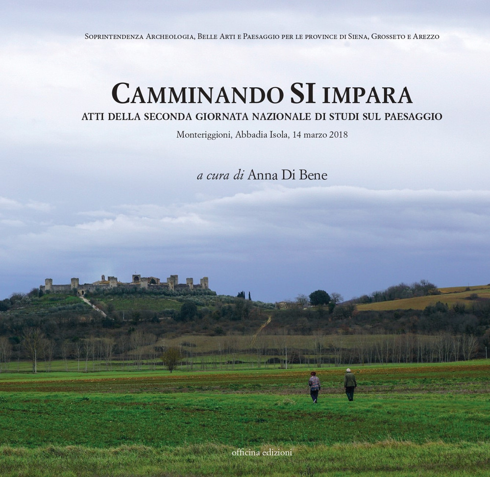 Camminando si impara. Atti della seconda giornata nazionale di studi sul paesaggio