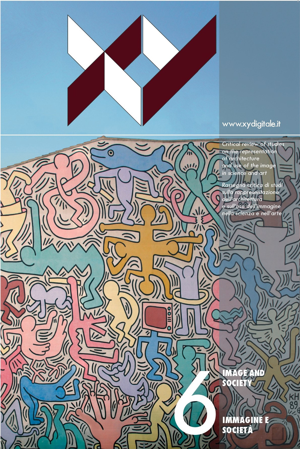XY. Rassegna critica di studi sulla rappresentazione dell'architettura e l'uso dell'immagine nella scienza e nell'arte. Vol. 6: Immagine e società (Luglio-dicembre)