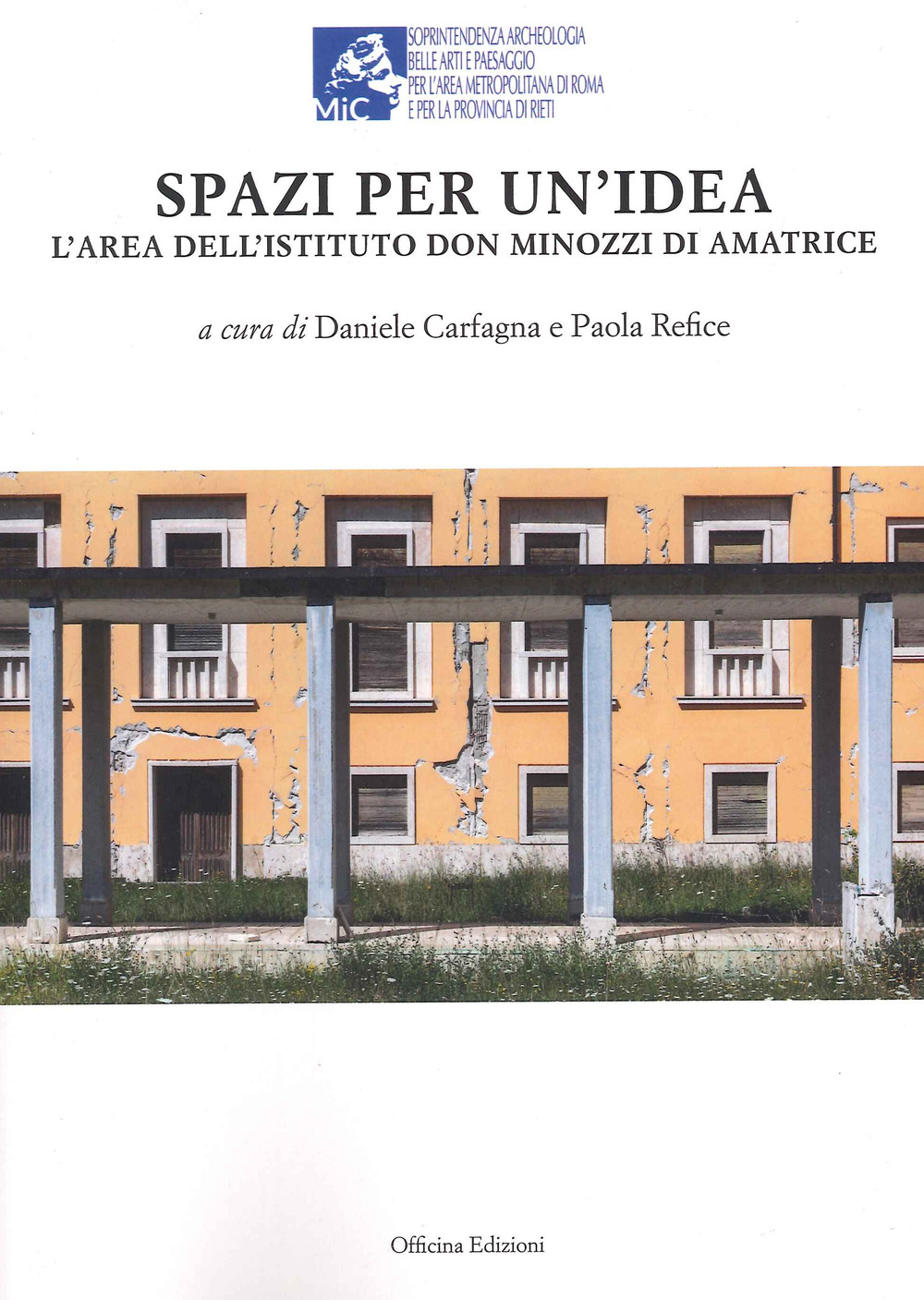 Spazi per un'idea. L'area dell'Istituto Don Minozzi di Amatrice