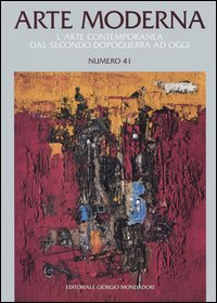 Arte moderna. Vol. 41: L'arte contemporanea dal secondo dopoguerra ad oggi