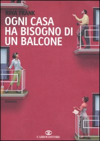 Ogni casa ha bisogno di un balcone