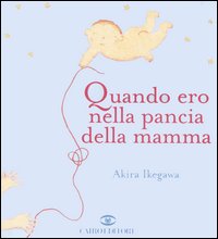 Quando ero nella pancia della mamma