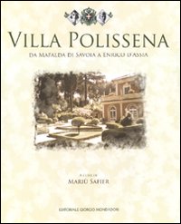 Villa Polissena. Da Mafalda di Savoia a Enrico d'Assia