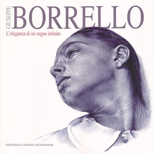 Giuseppe Borrello. L'eleganza di un segno infinito. Ediz. italiana e inglese
