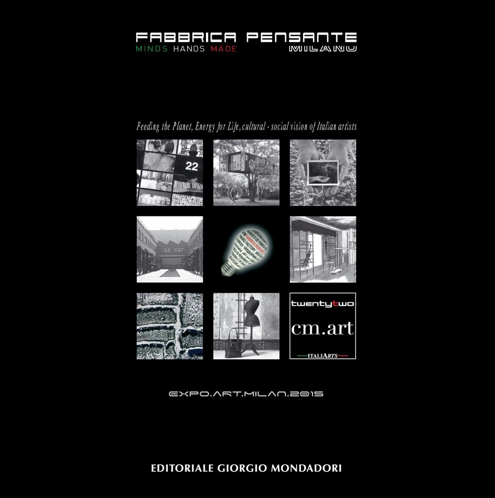 Feeding the planet. Energy for life. Social visions of italian artists