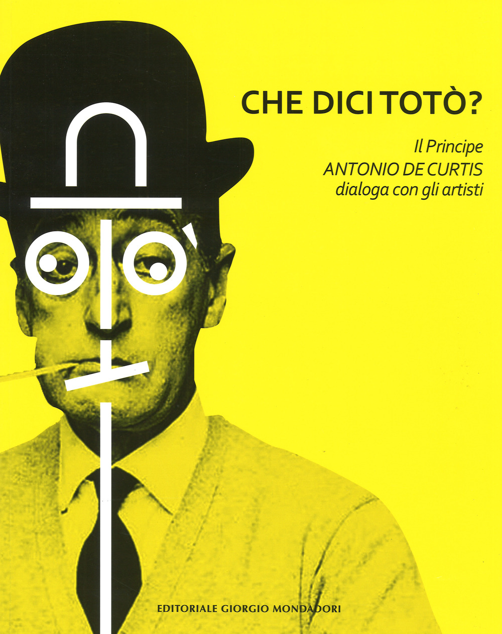 Che dici Totò? Il principe Antonio De Curtis dialoga con gli artisti