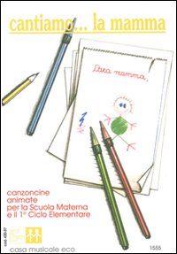 Cantiamo... La mamma